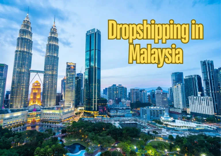 Case Study: Dropshipping in Malaysia – A Complete Guide