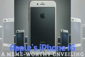 Apple's iPhone 16: A Meme-Worthy Unveiling