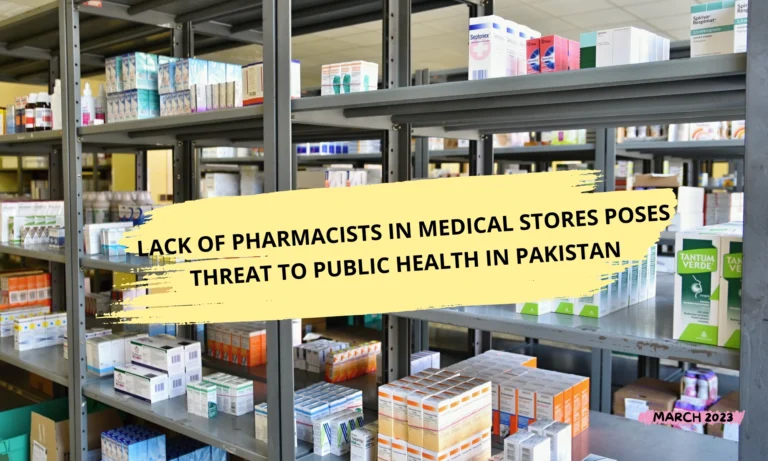 Lack of Pharmacists in Medical Stores Poses Threat to Public Health in Pakistan